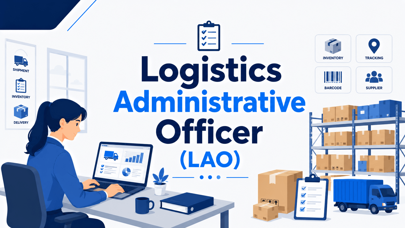 Logistics Administrative Officer (LAO)
