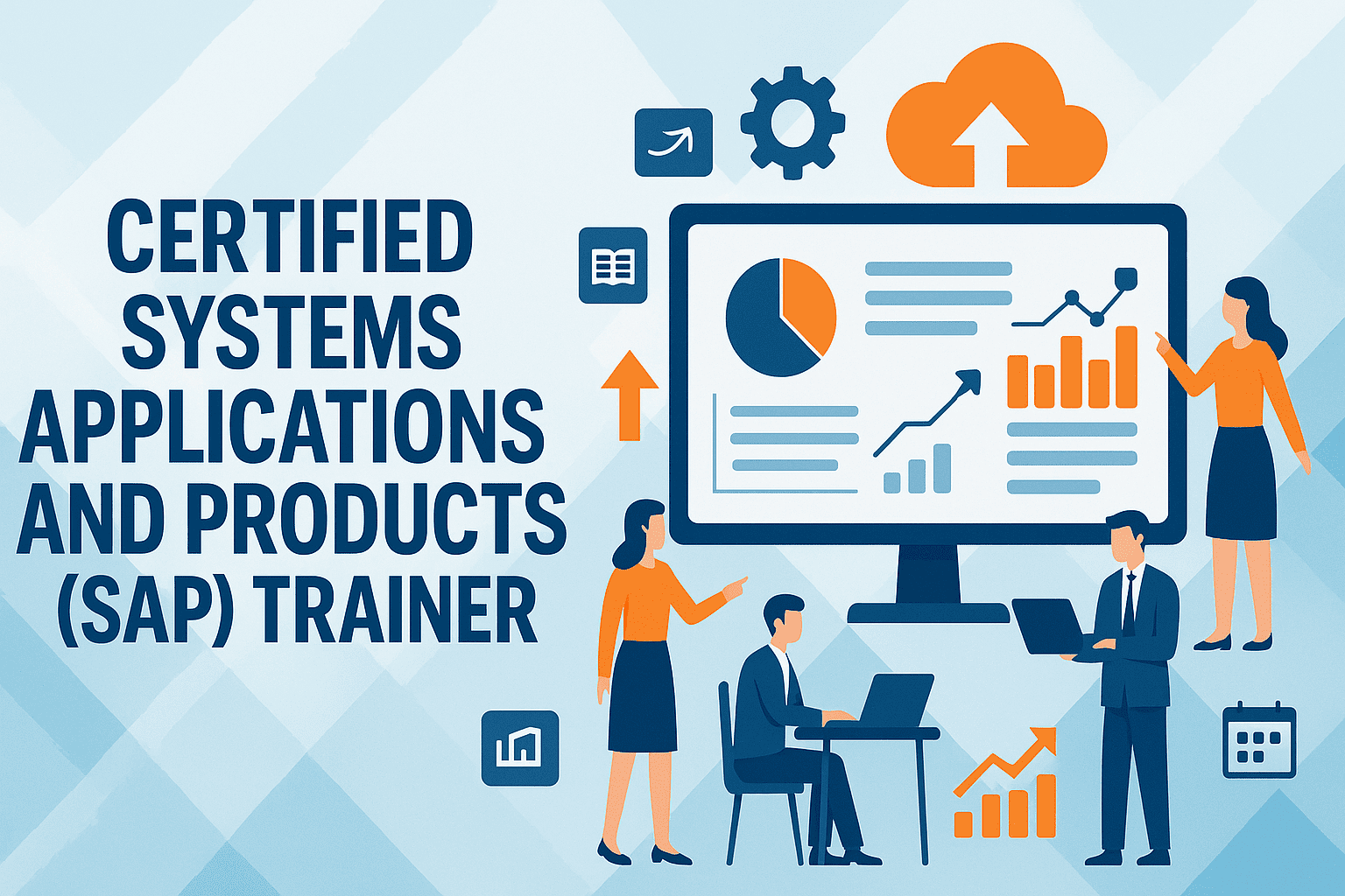 Certified Systems Applications and Products (SAP) Trainer